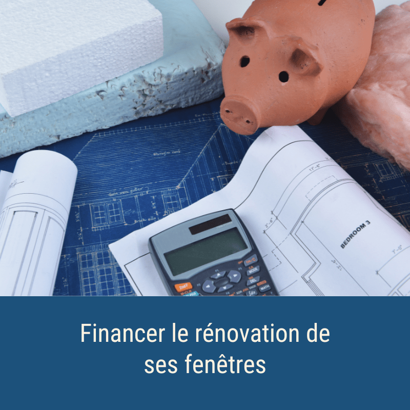 Financer la rénovation de ses fenêtres